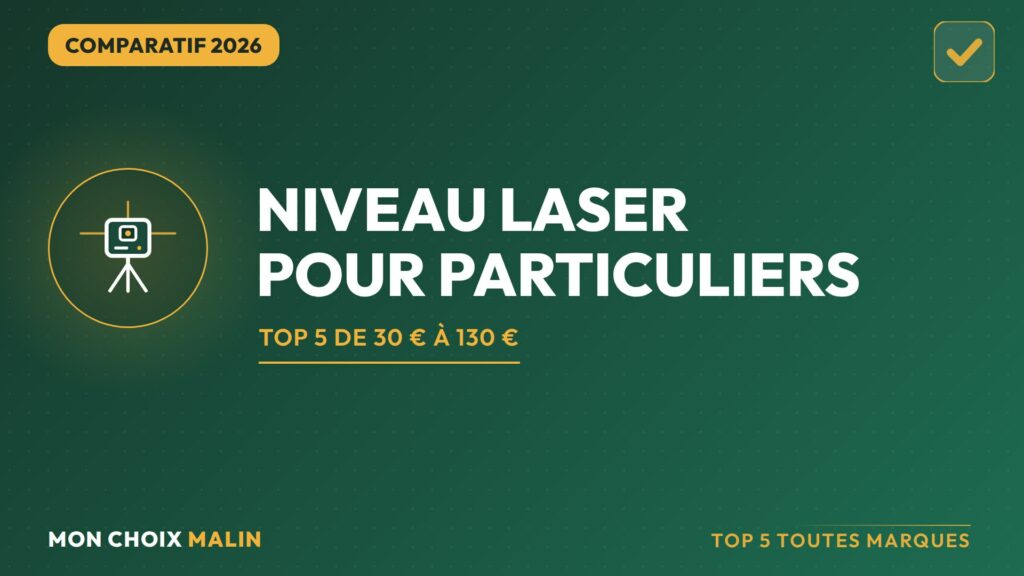 Meilleur niveau laser 2026 : top 5 pour particuliers — comparatif Mon Choix Malin